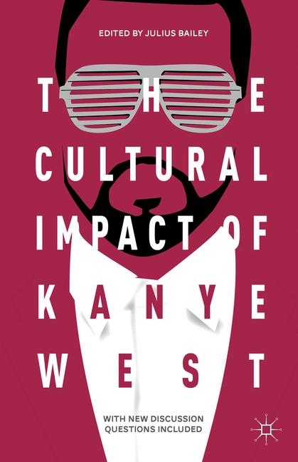 Cultural Impact of Kanye West - 