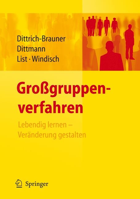 Gro&szlig;gruppenverfahren - Karin Dittrich-Brauner, Eberhard Dittmann, Volker List, Carmen Windisch