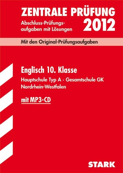 Abschluss-Pr&uuml;fungsaufgaben Hauptschule Nordrhein-Westfalen / Zetrale Pr&uuml;fung Englisch 10. Klasse 2012 mit MP3-CD - Martin Paeslack,  Redaktion