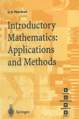 Introductory Mathematics: Applications and Methods - Gordon S. Marshall