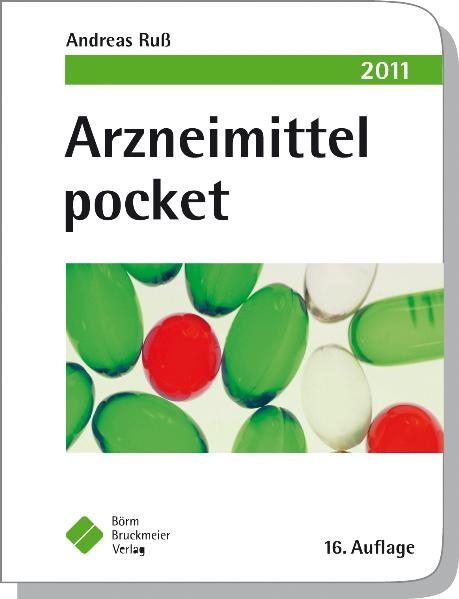 Arzneimittel pocket 2011 - Andreas Ru&szlig;