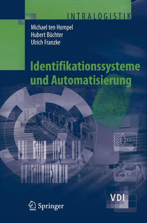 Identifikationssysteme und Automatisierung - Michael Hompel, Hubert B&uuml;chter, Ulrich Franzke