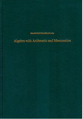 Algebra with Arithmetic and Mensuration from the Sanscrit