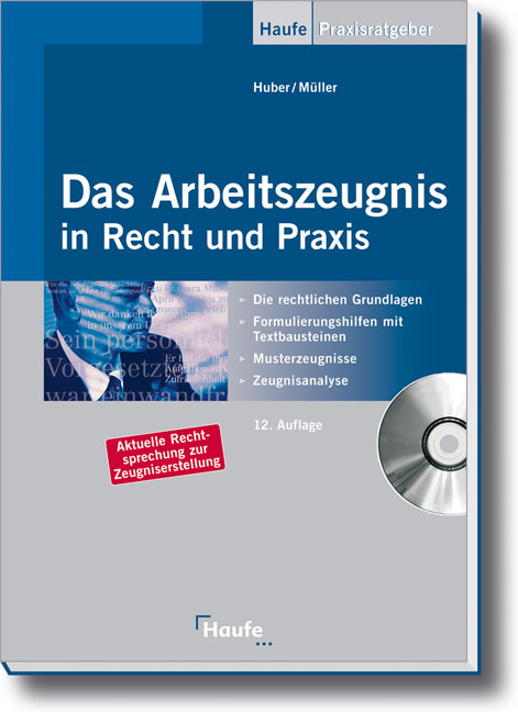 Das Arbeitszeugnis in Recht und Praxis - G&uuml;nter Huber, Waltraud M&uuml;ller