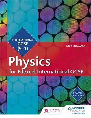 Edexcel International GCSE Physics Student Book Second Edition -  Nick England