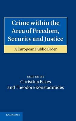 Crime within the Area of Freedom, Security and Justice - 