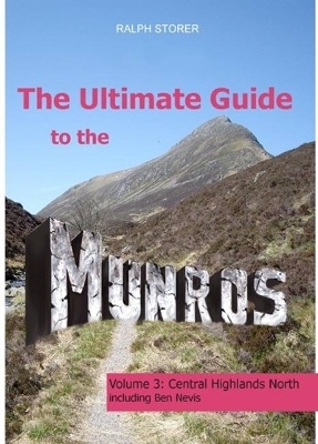 The Ultimate Guide to the Munros - Ralph Storer