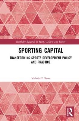 Sporting Capital -  Nicholas F. Rowe