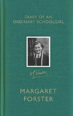 Diary of an Ordinary Schoolgirl -  Margaret Forster