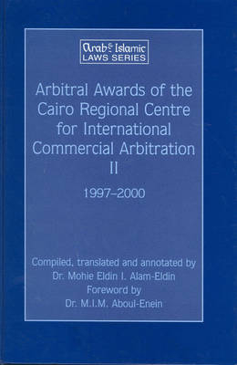 Arbitral Awards of the Cairo Regional Centre for International Commercial Arbitration - Arbitral Awards of CRCICA Volume 2 (1997-2000) - 
