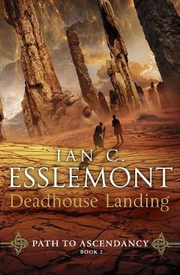 Deadhouse Landing -  Ian C Esslemont