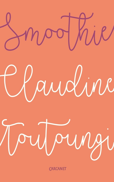 Smoothie -  Claudine Toutoungi
