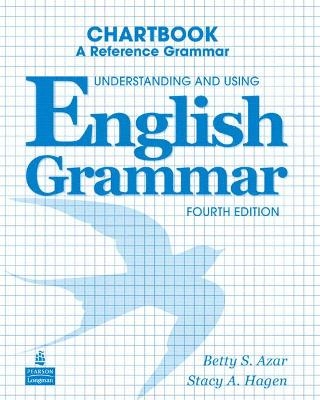 Understanding and Using English Grammar Chartbook - Betty Azar