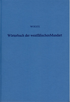 W&ouml;rterbuch der Westf&auml;lischen Mundart - Friedrich Woeste