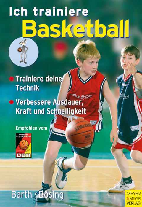 Ich trainiere Basketball - Kathrin Barth, Lothar B&ouml;sing