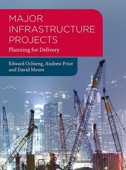 Major Infrastructure Projects -  David Moore,  Edward Ochieng,  Andrew Price