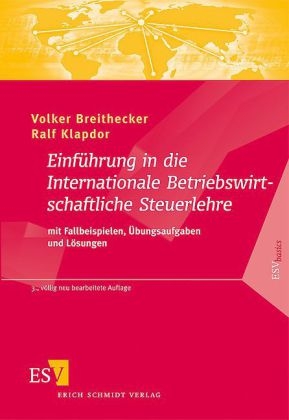 Einf&uuml;hrung in die Internationale Betriebswirtschaftliche Steuerlehre - Volker Breithecker, Ralf Klapdor