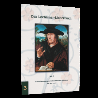 Das Lochamer Liederbuch - Band 3