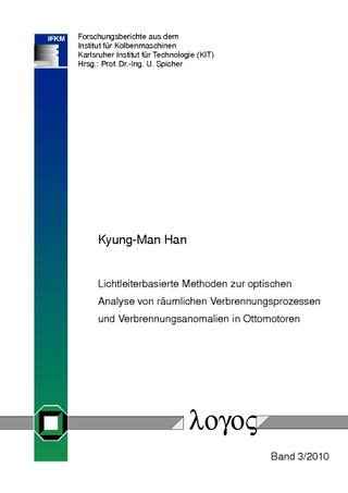 Lichtleiterbasierte Methoden zur optischen Analyse von räumlichen Verbrennungsprozessen und Verbrennungsanomalien in Ottomotoren