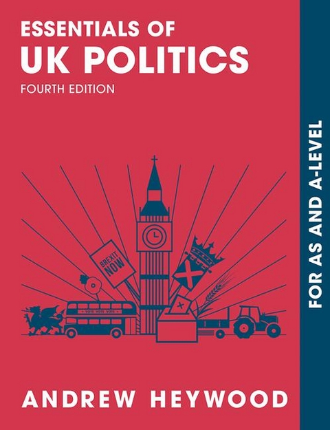 Essentials of UK Politics -  Andrew Heywood