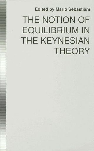 Notion of Equilibrium in the Keynesian Theory