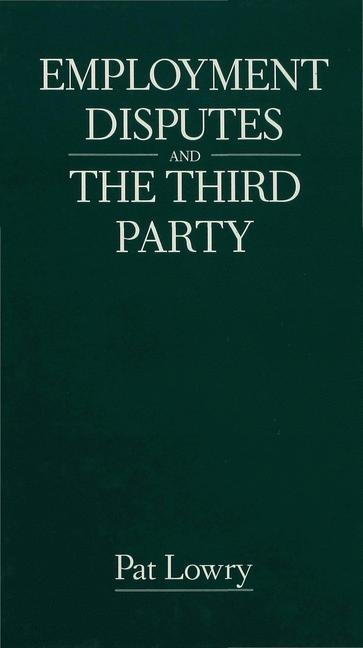 Employment Disputes and the Third Party -  Pat Lowry