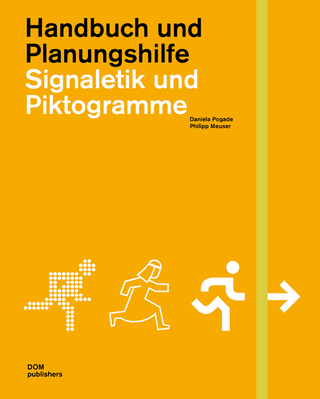 Signaletik und Piktogramme. Handbuch und Planungshilfe