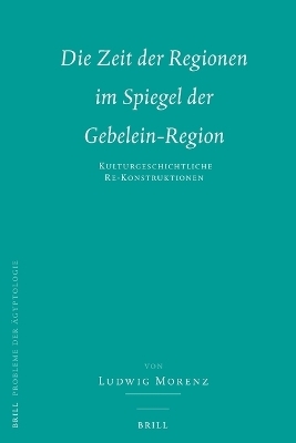 Die Zeit der Regionen im Spiegel der Gebelein-Region