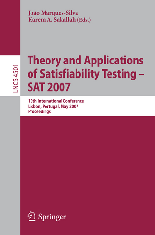 Theory and Applications of Satisfiability Testing - SAT 2007