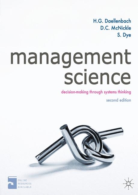 Management Science -  Donald McNickle,  Hans Daellenbach,  Shane Dye