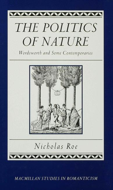 Politics of Nature -  Nicholas Roe