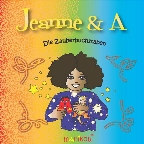 Jeanne & A - Bettina Gleissner, Karen Gringet