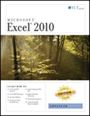 Excel 2010: Advanced, First Look Edition, Student Manual