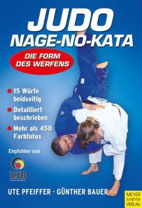 Judo Nage-no-Kata - Ute Pfeiffer, G&uuml;nther Bauer
