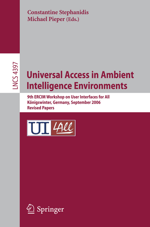 Universal Access in Ambient Intelligence Environments - 