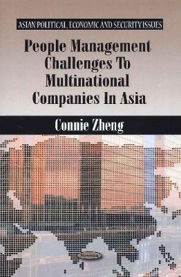 People Management Challenges to Multinational Companies in Asia - Dr Connie Zheng
