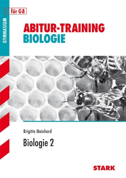 Abitur-Training Biologie / Biologie 2 f&uuml;r G8 - Brigitte Meinhard, Werner Bils
