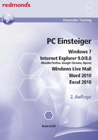 PC EINSTEIGER MIT WIN 7, IE 9.0/8.0, WORD + EXCEL 2010, LIVE MAIL -  Team ALGE