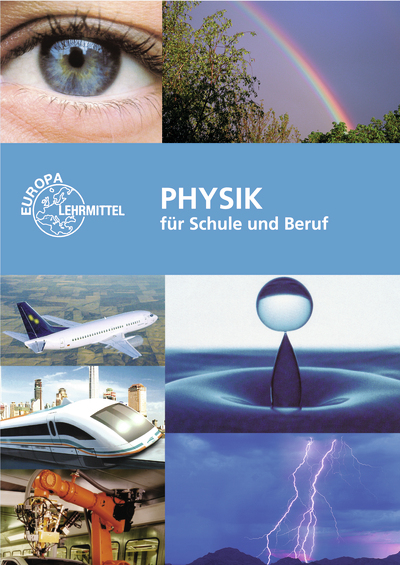 Physik f&uuml;r Schule und Beruf - Eckhard Ignatowitz, Volker Jungblut, Ulrich Maier
