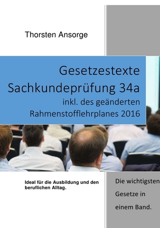 Gesetzestexte Sachkundeprüfung 34a