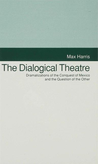 Dialogical Theatre -  M. Harris