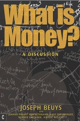 What is Money? - Joseph Beuys, Ulrich Rosch