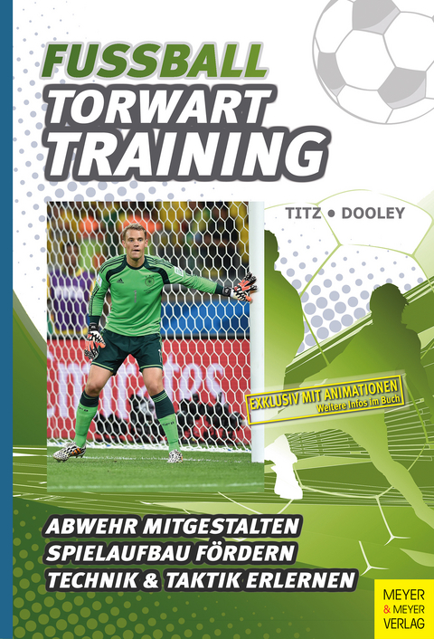 Fu&szlig;ball - Torwarttraining - Christian Titz, Thomas Dooley
