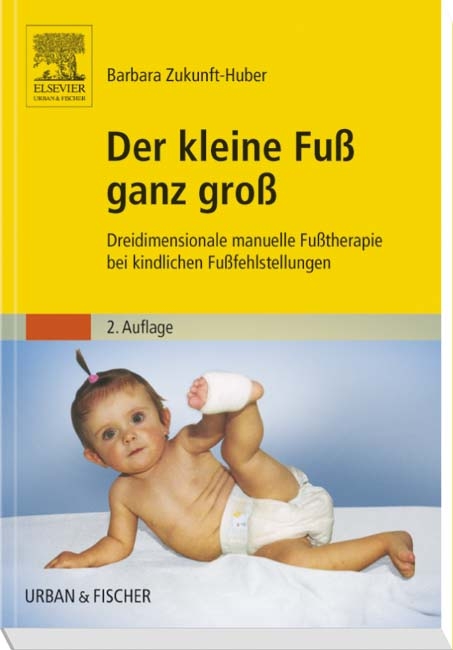 Der kleine Fu&szlig; ganz gro&szlig; - Barbara Zukunft-Huber
