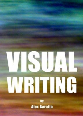 Visual Writing - Alex Baratta