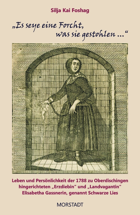 "Es seye eine Forcht, was sie gestohlen ..." - Silja Kai Foshag