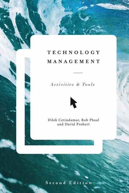 Technology Management -  Dilek Cetindamar,  Robert Phaal