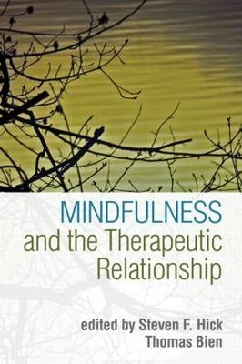 Mindfulness and the Therapeutic Relationship - 