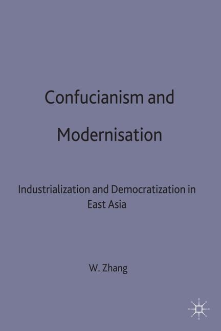 Confucianism and Modernisation -  W. Zhang