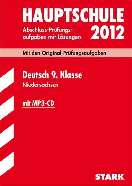 Abschluss-Pr&uuml;fungsaufgaben Hauptschule Niedersachsen / Deutsch 9. Klasse mit MP3-CD 2012 - Ruth Heidrich